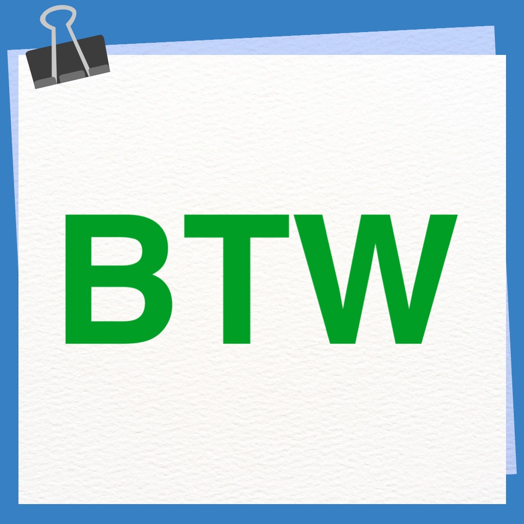 BTW 意味